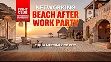 Beach After Work Networking Party [FIGHT CLUB CDMX]