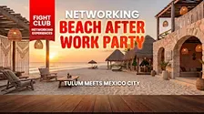 Fiesta de Networking After Work con Vibra de Playa [FIGHT CLUB CDMX]