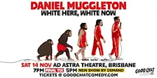 Daniel Muggleton | White Here, White Now [New Show By Demand]
