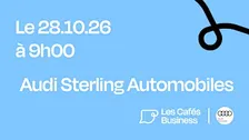 Les Cafés Business Toulouse - Audi Sterling Automobiles