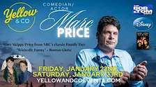 Yellow and Co. presents Comedian/ Actor Marc Price