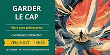 Garder le cap, vivre avec philosophie!