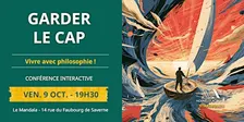 Garder le cap, vivre avec philosophie!