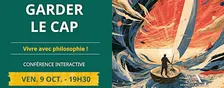 Garder le cap, vivre avec philosophie!