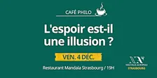café philo: l'espoir est-il une illusion?