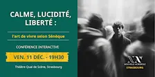 Calme, lucidité, liberté: l'art de vivre selon Sénèque