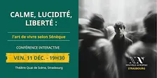 Calme, lucidité, liberté: l'art de vivre selon Sénèque