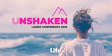 Life Ladies Conference 2026 - Unshaken 2026