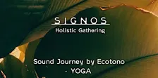 Signos 1st Holistic Gathering