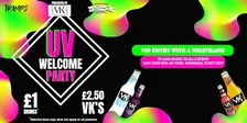 UV Welcome Party presented by VK / £1 drinks & £2.50 VK's all night long!