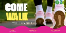 LiveGirl Walk in Mill River Park: Day of the Girl Celebration