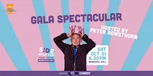 The Side Splitter Gala Spectacular - hosted by Peter Rowsthorn