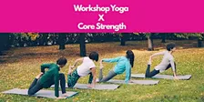 Workshop Yoga X Core Strength