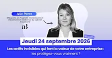 Les actifs invisibles qui font la valeur de votre entreprise