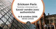 Soirée interactive – Savoir vendre avec authenticité | Erickson Paris