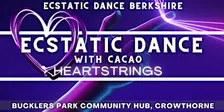 Ecstatic Dance Berkshire: Friday Dance & Cacao: Heartstrings