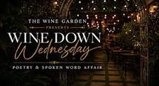 Wine Down Wednesday: A Spoken Word Affair