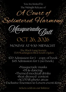 A Court of Splintered Harmony Masquerade Ball