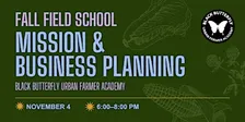 Field School: Mission & Business Planning