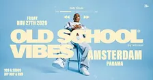 AMSTERDAM x Old School Vibes