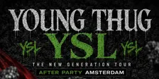 YSL: The New Generation - Young Thug Afterparty | Amsterdam