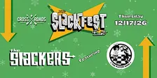 SlackFest East Holiday Show w/ The Slackers, & The Players Band