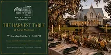 The Harvest Table at Kirks Mansion