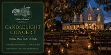 Candlelight Concert: Holiday Music Under the Oaks