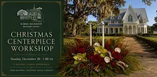 Christmas Centerpiece Workshop with Grace and Thorn