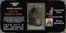 BOOK LAUNCH: FIND ME WHERE IT ENDS by Cassandra Khaw