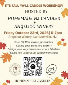 FRIDAY OCTOBER 23RD FALL CANDLE WORKSHOP AT ANGELICO WINERY