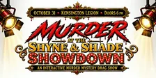 Murder at the Shyne & Shade Showdown - Interactive Drag Show