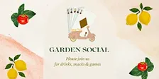 Garden Social! @ PCC