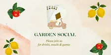 Garden Social! @ PCC