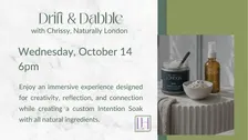 Naturally London and Lavender Hill Present Drift & Dabble