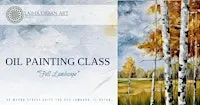 Oil Painting Class "Fall Landscape".