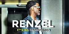 RENZEL F**KING DASHINGTON