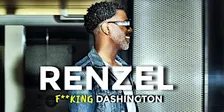 RENZEL F**KING DASHINGTON