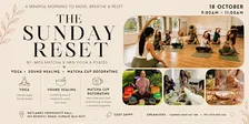 The Sunday Reset | Yoga, Sound Healing & Matcha Cup Decorating