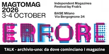MAG TO MAG TALK 2026 - archivio-uno: da dove cominciano i magazine