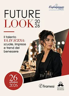 Future Look 2026 Il talento in scena: scuole, imprese e trend del benessere
