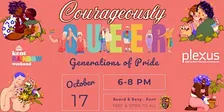 Courageously Queer Storytelling: Generations of Pride