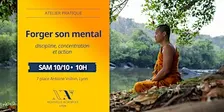 Atelier | Forger son mental : discipline, concentration et action