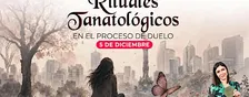 Rituales Tanatológicos