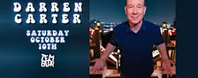 DARREN CARTER! Presented by Temblor Brewing