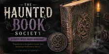 The Haunted Book Society: A Gothic Altered Book Workshop