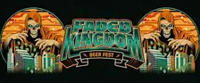 Faded Kingdom Beer Festival - 2027