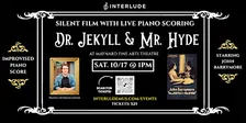 Silent Film w/Live Piano - Dr. Jekyll & Mr. Hyde (1920) @ Fine Arts Theatre