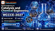 World Conference on Catalysis and Chemical Engineering (WCCCE-2027)