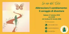 Abbracciare il cambiamento: il coraggio di diventare